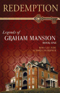 Redemption: Legends of Graham Mansion Book One