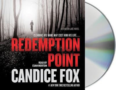 Redemption Point: A Crimson Lake Novel - Fox, Candice, and Morton, Euan (Read by)