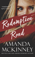 Redemption Road (A Small Town Mystery Romance)