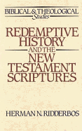 Redemptive History and the New Testament Scriptures
