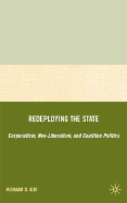 Redeploying the State: Corporatism, Neoliberalism, and Coalition Politics