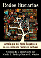 Redes Literarias: Antologia del Texto Hispanico En Su Contexto Historico-Cultural