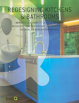 Redesigning Kitchens & Bathrooms - Quartino, Daniela Santos (Editor), and Serrats, Marta (Editor), and Duran, Sergi Costa (Editor)