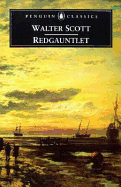 Redgauntlet - Scott, Walter, Sir, and Wood, G A M, Professor (Editor), and Hewitt, David (Introduction by)