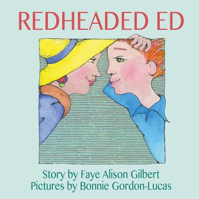 Redheaded Ed - Gilbert, Faye Alison