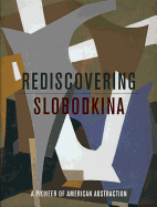 Rediscovering Slobodkina: Pioneer of American Abstraction