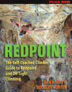 Redpoint: The Self-Coached Climber's Guide to Redpoint and On-Sight Climbing