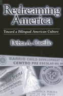 Redreaming America: Toward a Bilingual American Culture