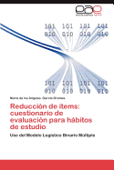 Reduccion de Items: Cuestionario de Evaluacion Para Habitos de Estudio