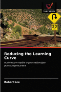 Reducing the Learning Curve