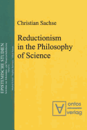 Reductionism in the Philosophy of Science