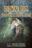 Redwine Hill: The Secrets At Primevil Asylum