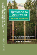 Redwood to Deadwood: A 53-Year Old Dude Hitchhikes Across America. Again.