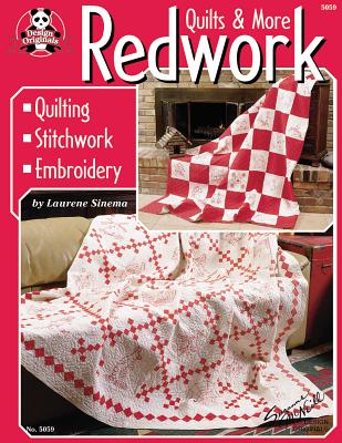 Redwork Quilts & More: Quilting Stitchwork Embroidery - Sinema, Laurene, and McNeill, Suzanne