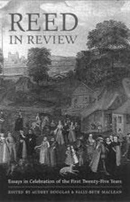 Reed in Review: Essays in Celebration of the First Twenty-Five Years - Douglas, Audrey (Editor), and MacLean, Sally-Beth, Prof. (Editor)