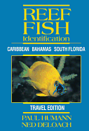 Reef Fish Identification (Travel Edition): Caribbean, Bahamas, South Florida