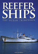 Reefer Ships: The Ocean Princesses