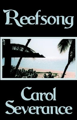 Reefsong - Severance, Carol