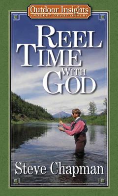 Reel Time with God - Chapman, Steven Curtis