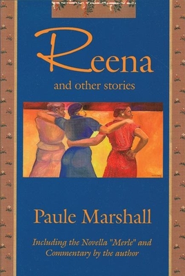 Reena and Other Stories: Including the Novella Merle - Marshall, Paule