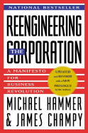 Reengineering the Corporation: Manifesto for Business Revolution - Hammer, Michael, Dr., and Champy, James