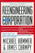 Reengineering the Corporation - Hammer, Michael, and Champy, Jim
