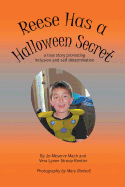 Reese Has a Halloween Secret: A True Story Promoting Inclusion and Self-Determination
