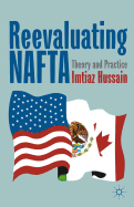 Reevaluating NAFTA: Theory and Practice