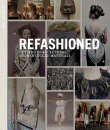ReFashioned: Cutting-Edge Clothing from Upcycled Materials