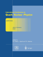Refereed and selected contributions from International Conference on Quark Nuclear Physics: QNP2002. June 9-14, 2002. Jlich, Germany