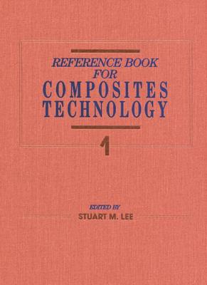 Reference Book for Composites Technology, Volume I - Lee, Stuart M