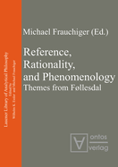 Reference, Rationality, and Phenomenology: Themes from Fllesdal