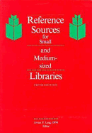 Reference Sources for Small and Medium-Sized Libraries