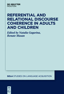 Referential and Relational Discourse Coherence in Adults and Children