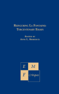 Refiguring la Fontaine: Tercentenary Essays