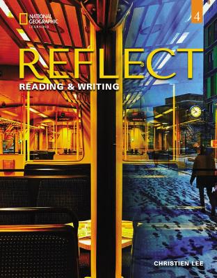 Reflect Reading & Writing 4 with the Spark platform - Lee, Christien