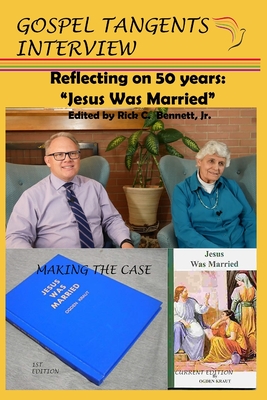 Reflecting on 50 years: "Jesus Was Married" - Bennett, Rick C (Editor), and Beckett, Shauna B (Editor), and Patrick, David (Narrator)