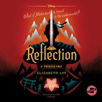 Reflection: A Twisted Tale - Lim, Elizabeth, and Zeller, Emily Woo (Read by)