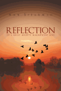 Reflection of a Great, Mighty, Magnificent God