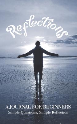 Reflections: A Journal for Beginners - Michael, Christian