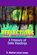 Reflections: A Treasury of Daily Readings - Lloyd-Jones, Martyn