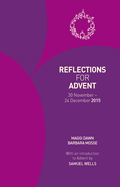 Reflections for Advent 2015: 30 November - 24 December 2015