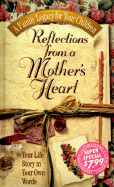 Reflections from a Mothers Heart