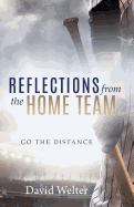 Reflections from the Home Team