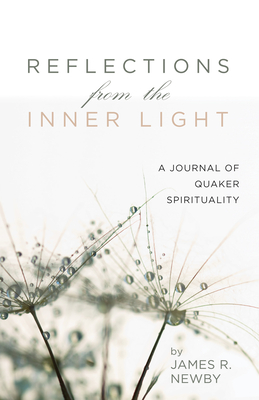 Reflections from the Inner Light - Newby, James R