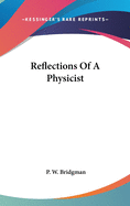 Reflections Of A Physicist