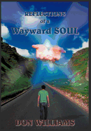 Reflections of a Wayward Soul