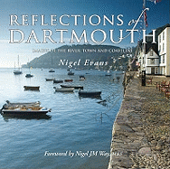 Reflections of Dartmouth: Images of the River, Town and Coastline
