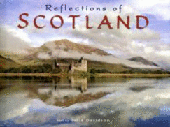 Reflections of Scotland - Davidson, Julie