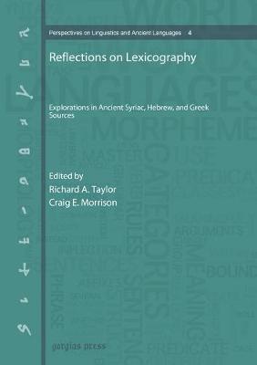 Reflections on Lexicography: Explorations in Ancient Syriac, Hebrew, and Greek Sources - Society of Biblical Literature